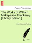 The Works of William Makepeace Thackeray. [Library Edition.] Volume XX - Book