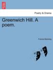 Greenwich Hill. a Poem. - Book