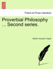Proverbial Philosophy ... Second Series. - Book