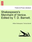 Shakespeare's Merchant of Venice. Edited by T. D. Barnett. - Book