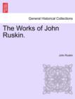 The Works of John Ruskin. - Book