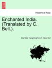 Enchanted India. (Translated by C. Bell.). - Book