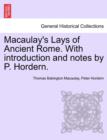 Macaulay's Lays of Ancient Rome. with Introduction and Notes by P. Hordern. - Book