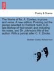 The Works of Mr. A. Cowley; In Prose and Verse. a New Edition. Pointing Out the Pieces Selected by Richard Hurd, D.D., Late Bishop of Worcester; And Including His Notes, and Dr. Johnson's Life of the - Book