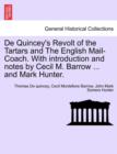 de Quincey's Revolt of the Tartars and the English Mail-Coach. with Introduction and Notes by Cecil M. Barrow ... and Mark Hunter. - Book