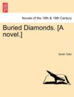 Buried Diamonds. [A Novel.] - Book