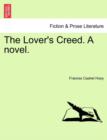 The Lover's Creed. a Novel. - Book