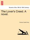 The Lover's Creed. a Novel. - Book