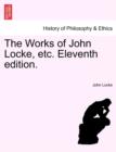 The Works of John Locke, Etc. Vol. VII, Eleventh Edition. - Book