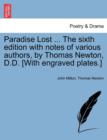 Paradise Lost ... The sixth edition with notes of various authors, by Thomas Newton, D.D. [With engraved plates.] - Book