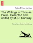 The Writings of Thomas Paine. Collected and Edited by M. D. Conway. - Book