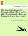 The Ingoldsby Legends ... Second edition. [First series. With illustrations by George Cruikshank and John Leech.] - Book