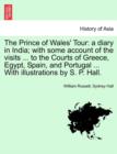 The Prince of Wales' Tour : a diary in India; with some account of the visits ... to the Courts of Greece, Egypt, Spain, and Portugal ... With illustrations by S. P. Hall. - Book