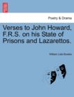 Verses to John Howard, F.R.S. on His State of Prisons and Lazarettos. - Book