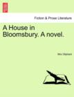 A House in Bloomsbury. a Novel. - Book