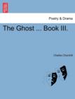 The Ghost ... Book III. - Book