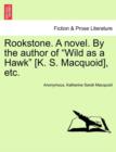 Rookstone. a Novel. by the Author of Wild as a Hawk [k. S. Macquoid], Etc. - Book
