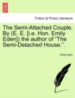The Semi-Attached Couple. by (E. E. [I.E. Hon. Emily Eden]) the Author of "The Semi-Detached House.." - Book