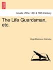 The Life Guardsman, Etc. - Book