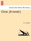 Circe. [A Novel.]Vol. I. - Book