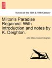 Milton's Paradise Regained. with Introduction and Notes by K. Deighton. - Book