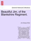 Beautiful Jim, of the Blankshire Regiment. - Book