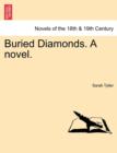 Buried Diamonds. a Novel. - Book