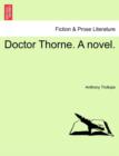 Doctor Thorne. a Novel. Vol. I - Book
