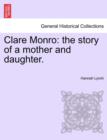 Clare Monro : The Story of a Mother and Daughter. - Book