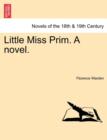 Little Miss Prim. a Novel. - Book