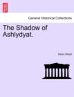 The Shadow of Ashlydyat. - Book