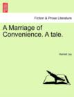 A Marriage of Convenience. a Tale. - Book