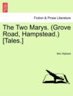 The Two Marys. (Grove Road, Hampstead.) [Tales.] - Book