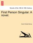 First Person Singular. a Novel. Vol. III - Book