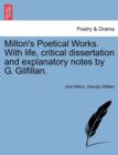 Milton's Poetical Works. with Life, Critical Dissertation and Explanatory Notes by G. Gilfillan. - Book