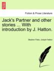 Jack's Partner and Other Stories ... with Introduction by J. Hatton. - Book