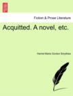 Acquitted. a Novel, Etc. - Book