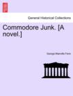 Commodore Junk. [A Novel.] - Book