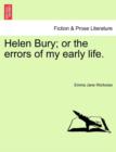 Helen Bury; Or the Errors of My Early Life. - Book