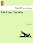 His Heart to Win. - Book