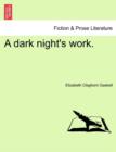 A Dark Night's Work. - Book