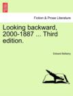 Looking Backward, 2000-1887 ... Third Edition. - Book