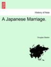 A Japanese Marriage. - Book