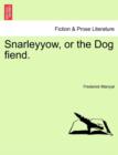 Snarleyyow, or the Dog Fiend. - Book