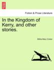 In the Kingdom of Kerry, and Other Stories. - Book