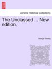 The Unclassed ... New Edition. - Book