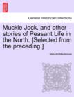 Muckle Jock, and Other Stories of Peasant Life in the North. [Selected from the Preceding.] - Book
