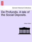 de Profundis. a Tale of the Social Deposits. - Book