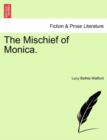 The Mischief of Monica. - Book