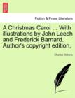 A Christmas Carol ... with Illustrations by John Leech and Frederick Barnard. Author's Copyright Edition. - Book